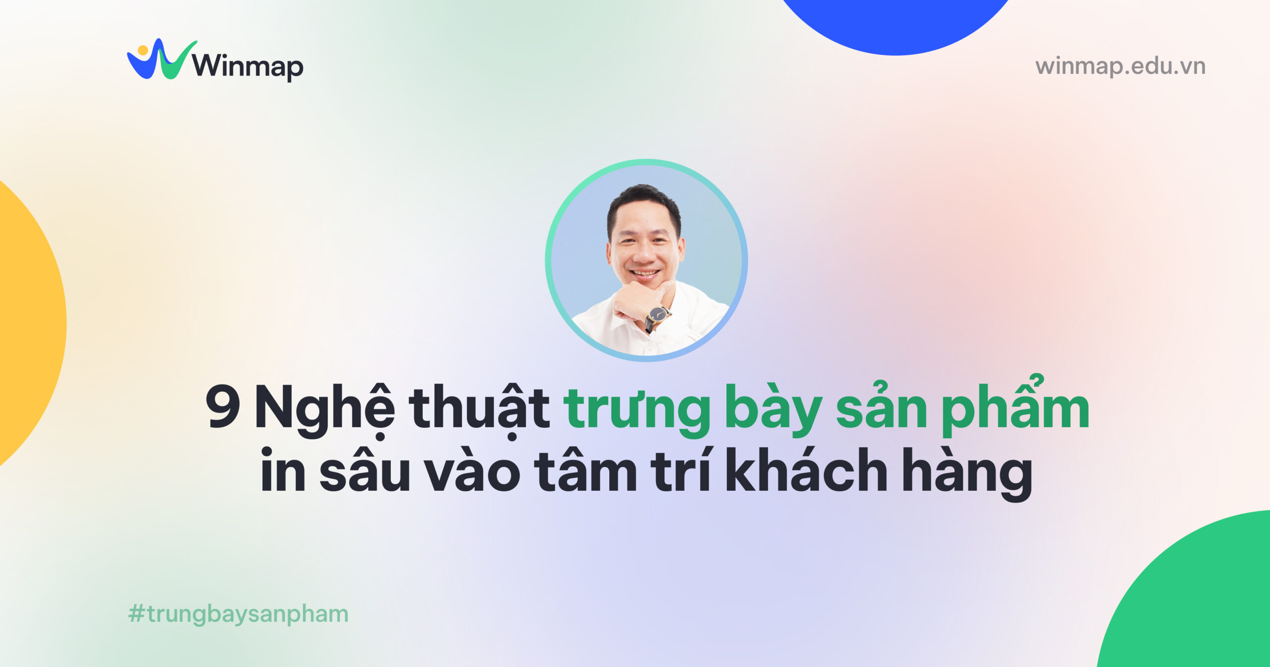 9-nghe-thuat-trung-bay-san-pham-danh-sau-vao-tam-tri-khach-hang