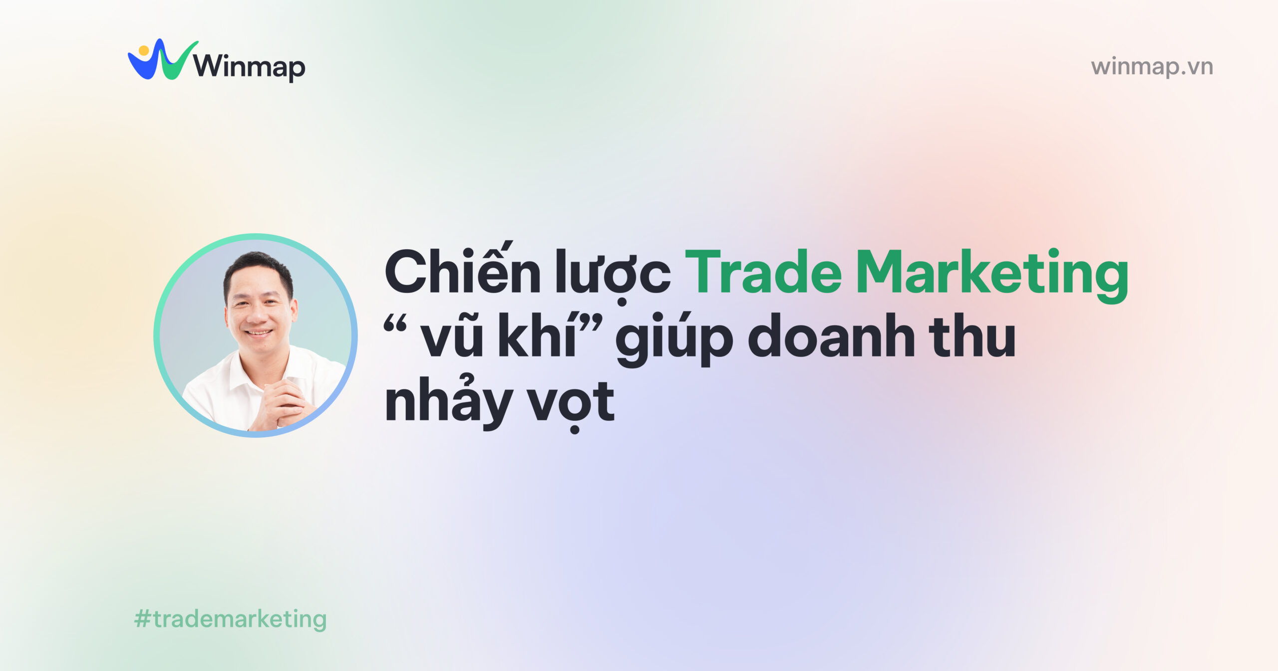 chien-luoc-trade-marketing-vu-khi-giup-doanh-thu-nhay-vot